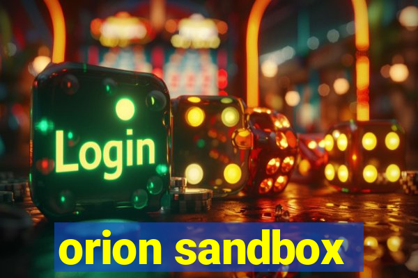 orion sandbox